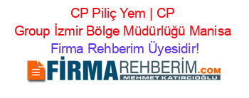 CP+Piliç+Yem+|+CP+Group+İzmir+Bölge+Müdürlüğü+Manisa Firma+Rehberim+Üyesidir!